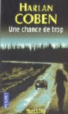 Une Chance de Trop [French] 2266150294 Book Cover