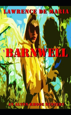 Barnwell: An Alton Rhode Mystery B08DSSCS4L Book Cover