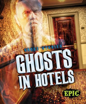 Ghosts in Hotels [Large Print] 1626174288 Book Cover