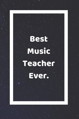 Best Music Teacher Ever: Funny White Elephant G... 1671735730 Book Cover