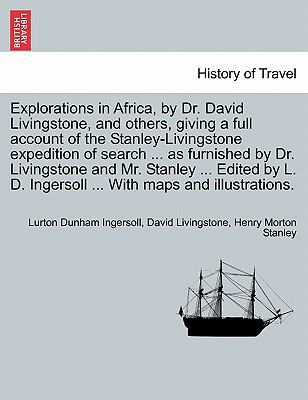 Explorations in Africa, by Dr. David Livingston... 1241515182 Book Cover