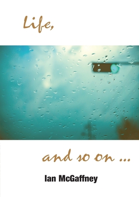 Life...and so on 178222811X Book Cover