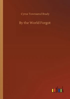 By the World Forgot 3752342080 Book Cover