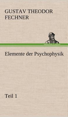 Elemente Der Psychophysik [German] 3847248138 Book Cover