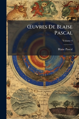 Å'uvres De Blaise Pascal [French] 1023866048 Book Cover