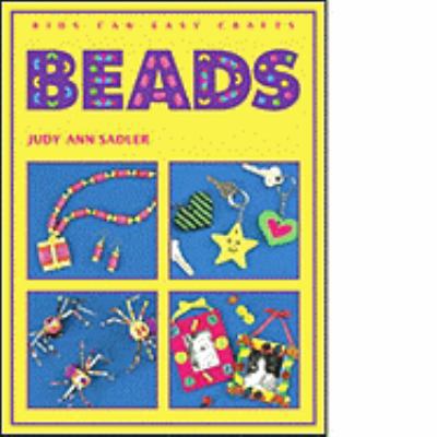 Beads (Kids Can Easy Crafts) 1550741829 Book Cover