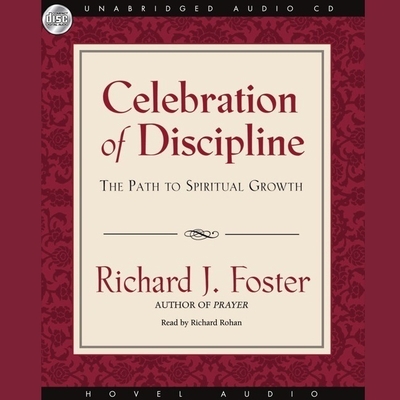 Celebration of Discipline: The Path to Spiritua... B08XL7PM6X Book Cover