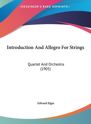 Introduction And Allegro For Strings: Quartet A... [French] 116250952X Book Cover