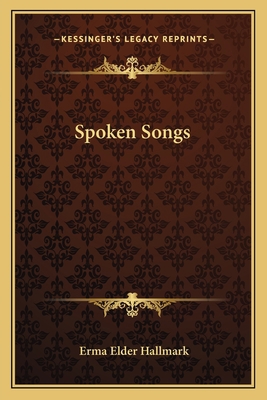 Spoken Songs 1162750502 Book Cover