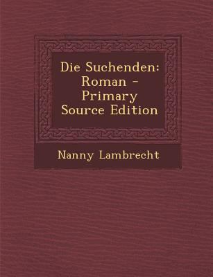 Die Suchenden: Roman [German] 1293121576 Book Cover