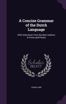 A Concise Grammar of the Dutch Language: With S... 1357550553 Book Cover