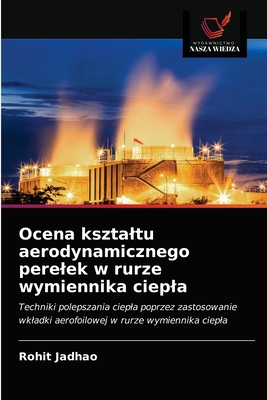 Ocena ksztaltu aerodynamicznego perelek w rurze... [Polish] 6203686654 Book Cover