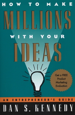 How to Make Millions with Your Ideas: An Entrep... 0452273161 Book Cover