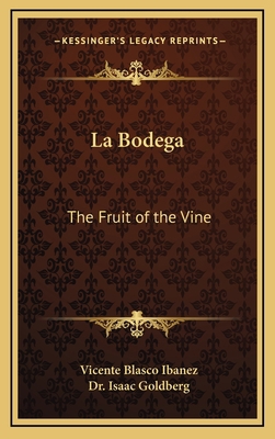 La Bodega: The Fruit of the Vine 1163340944 Book Cover