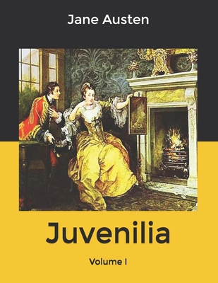 Juvenilia - Volume I B084DG1F78 Book Cover