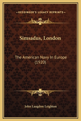 Simsadus, London: The American Navy In Europe (... 1169292534 Book Cover