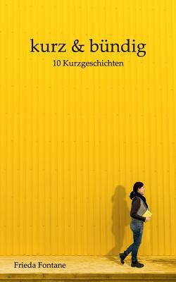 Kurz und bündig: 10 Kurzgeschichten [German] 3752836202 Book Cover