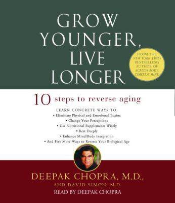 Grow Younger, Live Longer: Ten Steps to Reverse... 0375419764 Book Cover