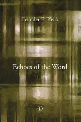 Echoes of the Word 071889409X Book Cover