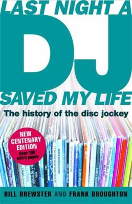 Last Night a DJ Saved My Life (updated): The Hi... 0755313984 Book Cover