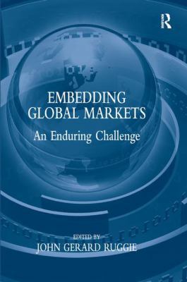Embedding Global Markets: An Enduring Challenge 0754674541 Book Cover