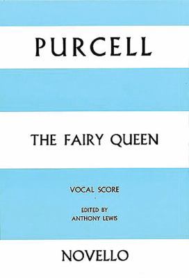The Fairy Queen: Vocal Score 0853602220 Book Cover