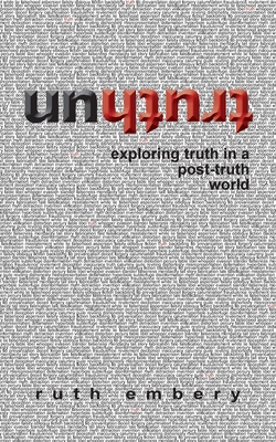 Untruth: Exploring truth in a post-truth world 0645348805 Book Cover
