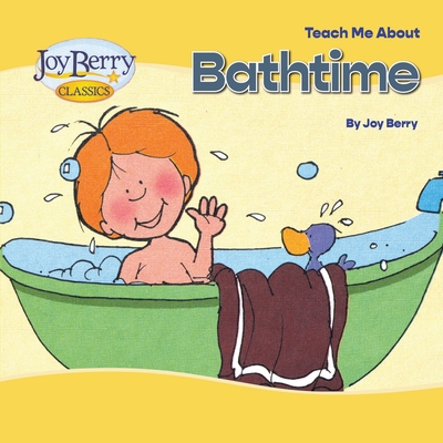 Teach Me About Bathtime 1636171206 Book Cover