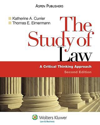The Study of Law : A Critical Thinking Approach... 0735569509 Book Cover