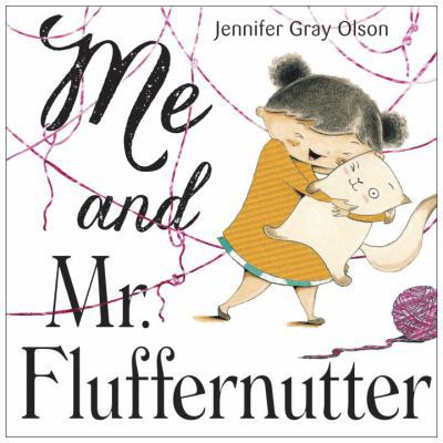 Me and Mr. Fluffernutter 0385754973 Book Cover