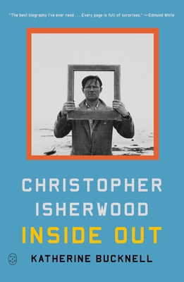 Christopher Isherwood Inside Out 1250390575 Book Cover