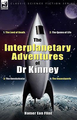 The Interplanetary Adventures of Dr Kinney: The... 1846775574 Book Cover
