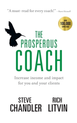The Prosperous Coach: Increase Income and Impac... 160025036X Book Cover
