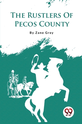 The Rustlers Of Pecos County 9357482695 Book Cover