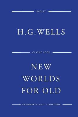 New Worlds For Old 1541387562 Book Cover
