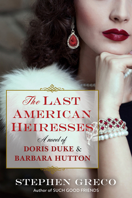 The Last American Heiresses 1496746511 Book Cover