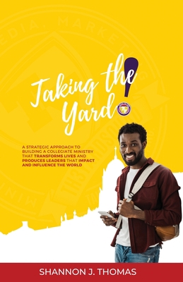 Taking the Yard 1733402209 Book Cover