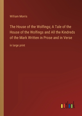 The House of the Wolfings; A Tale of the House ... 3368323903 Book Cover