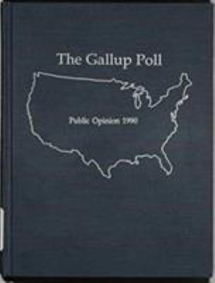The 1990 Gallup Poll: Public Opinion 0842023682 Book Cover