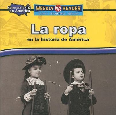 La Ropa En La Historia de América (Clothing in ... [Spanish] 0836874404 Book Cover