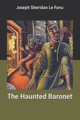 The Haunted Baronet B086PLB88V Book Cover