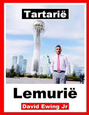 Tartarië - Lemurië: (niet in kleur) [Dutch] B098GTZYFL Book Cover