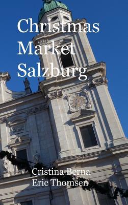 Christmas Market Salzburg: Hardcover 2919787586 Book Cover