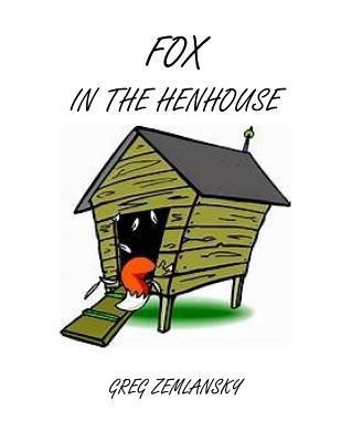 The Fox In The Henhouse 172619311X Book Cover