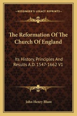 The Reformation Of The Church Of England: Its H... 1162942142 Book Cover