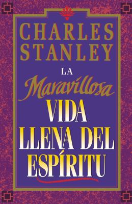 La Maravillosa Vida Llena del Esp?ritu (Wonderf... [Spanish] 1602553106 Book Cover