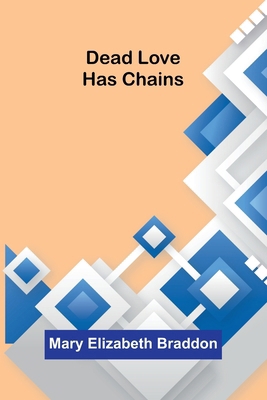 Dead Love Has Chains 9373053949 Book Cover