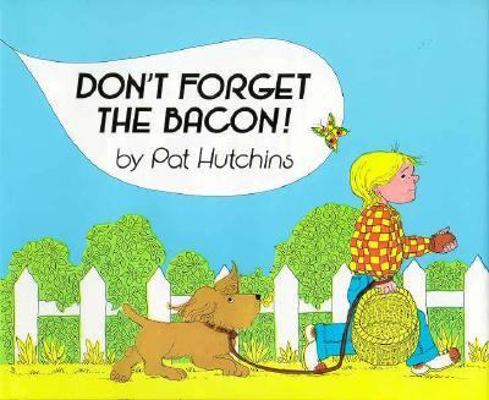 Don't Forget the Bacon! 0688067875 Book Cover