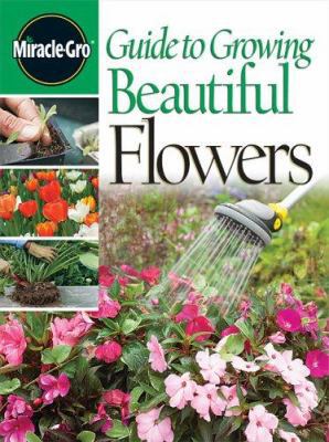 Guide To Growing Beautiful Flowers 0696221454 Book Cover