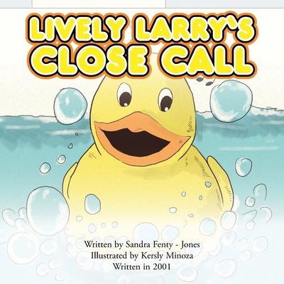 Lively Larry's Close Call 1483629430 Book Cover